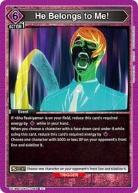 He Belongs to Me! - UE18BT: Tokyo Ghoul - Union Arena card