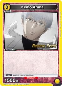 Kisho Arima (002) - UE18BT: Tokyo Ghoul Release Event Cards - Union Arena card
