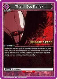 That'll Do, Kaneki - UE18BT: Tokyo Ghoul Release Event Cards - Union Arena card