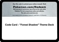 Code Card - "Forest Shadow" Theme Deck - SM Base Set - Pokemon card