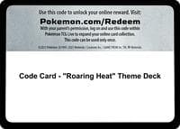 Code Card - "Roaring Heat" Theme Deck - SM Base Set - Pokemon card
