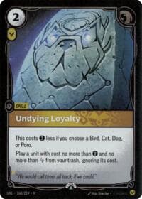 Undying Loyalty - Riftbound Organized Play Promotional Cards - Riftbound: League of Legends Trading Card Game card