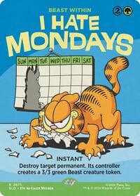 I Hate Mondays - Beast Within - Secret Lair Drop Series - Magic: The Gathering card