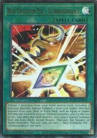 Beta Evolution Pill - Ultranscendance - Battles of Legend: Glorious Gallery - YuGiOh card