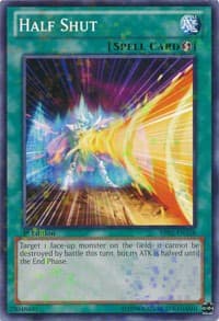 Half Shut (Mosaic Rare) - Battle Pack 2: War of the Giants - YuGiOh card