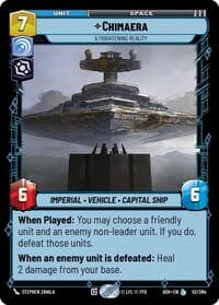 Chimaera - A Frightening Reality - Ashes of the Empire - Star Wars: Unlimited card