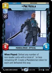 Pre Vizsla - Strong-Willed Ruler - Ashes of the Empire - Star Wars: Unlimited card