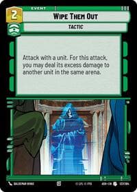 Wipe Them Out - Ashes of the Empire - Star Wars: Unlimited card