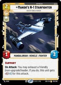 Mando's N-1 Starfighter - Faster than a Fathier - Ashes of the Empire - Star Wars: Unlimited card