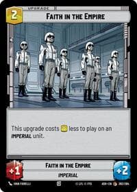 Faith in the Empire - Ashes of the Empire - Star Wars: Unlimited card