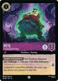 Pete - Created by the Vine - Attack of the Vine! - Disney Lorcana card