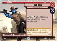 Cad Bane - Still Faster Than You (Hyperspace) - Ashes of the Empire - Star Wars: Unlimited card
