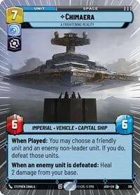 Chimaera - A Frightening Reality (Hyperspace) - Ashes of the Empire - Star Wars: Unlimited card
