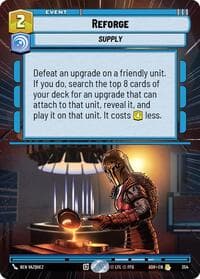 Reforge (Hyperspace) - Ashes of the Empire - Star Wars: Unlimited card
