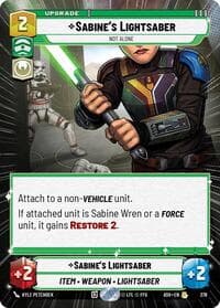Sabine's Lightsaber - Not Alone (Hyperspace) - Ashes of the Empire - Star Wars: Unlimited card