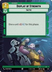 Display of Strength (Hyperspace) - Ashes of the Empire - Star Wars: Unlimited card