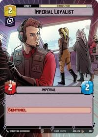 Imperial Loyalist (Hyperspace) - Ashes of the Empire - Star Wars: Unlimited card