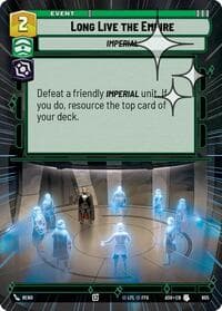 Long Live the Empire (Hyperspace Foil) - Ashes of the Empire - Star Wars: Unlimited card