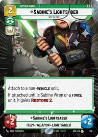 Sabine's Lightsaber - Not Alone (Hyperspace Foil) - Ashes of the Empire - Star Wars: Unlimited card