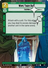 Wipe Them Out (Hyperspace Foil) - Ashes of the Empire - Star Wars: Unlimited card
