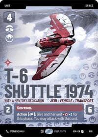 T-6 Shuttle 1974 - With a Mentor's Dedication (Prestige) - Ashes of the Empire - Star Wars: Unlimited card