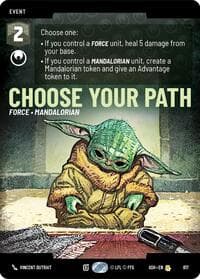 Choose Your Path (Prestige) - Ashes of the Empire - Star Wars: Unlimited card