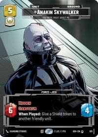 Anakin Skywalker - You Were Right About Me (Prestige) - Ashes of the Empire - Star Wars: Unlimited card
