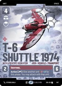 T-6 Shuttle 1974 - With a Mentor's Dedication (Prestige Foil) - Ashes of the Empire - Star Wars: Unlimited card
