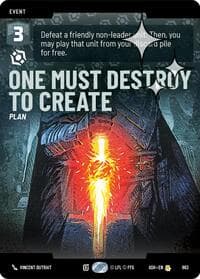 One Must Destroy to Create (Prestige Foil) - Ashes of the Empire - Star Wars: Unlimited card
