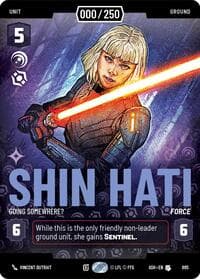 Shin Hati - Going Somewhere? (Serialized) - Ashes of the Empire - Star Wars: Unlimited card
