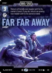 Far Far Away (Serialized) - Ashes of the Empire - Star Wars: Unlimited card