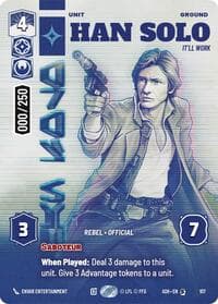 Han Solo - It'll Work (Serialized) - Ashes of the Empire - Star Wars: Unlimited card