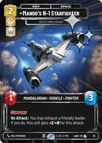 Mando's N-1 Starfighter - Faster than a Fathier (Foil) - Ashes of the Empire - Weekly Play Promos - Star Wars: Unlimited card