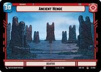 Ancient Henge // Advantage - Ashes of the Empire - Star Wars: Unlimited card