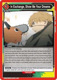 In Exchange, Show Me Your Dreams - UE22BT: CHAINSAW MAN - Union Arena card