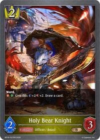 Holy Bear [em][strong]Knight[/em][/strong] - BP18: Neometropolis - Shadowverse: Evolve card
