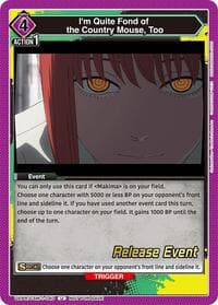 I'm Quite Fond of the Country Mouse, Too - UE22BT: CHAINSAW MAN Release Event Cards - Union Arena card