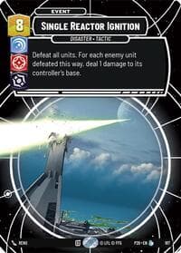 Single Reactor Ignition - Galactic Championship 2026 - Star Wars: Unlimited card