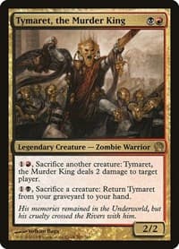 Tymaret, the Murder King - Theros - Magic: The Gathering card