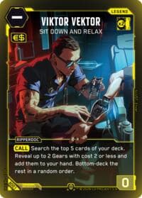 Viktor Vektor - Sit Down and Relax - The Heist - Beta Starter Deck - Cyberpunk TCG card