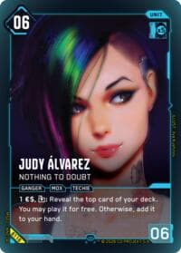 Judy Alvarez - Nothing to Doubt (Secret) - Welcome to Night City - Beta - Cyberpunk TCG card