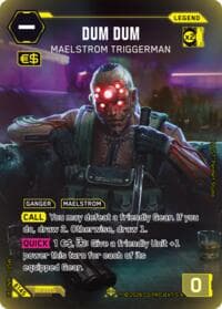 Dum Dum - Maelstrom Triggerman (ILegend) - Welcome to Night City - Beta - Cyberpunk TCG card