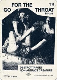 Go for the Throat (0042) - Secret Lair x MSCHF: The Zeta Set - Magic: The Gathering card
