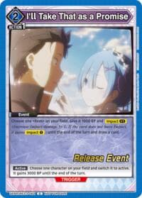 I'll Take That as a Promise - UE24BT: Re:ZERO -Starting Life in Another World- Release Event Cards - Union Arena card