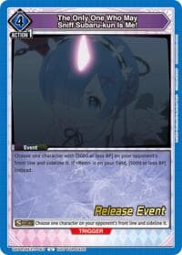 The Only One Who May Sniff Subaru-kun Is Me! - UE24BT: Re:ZERO -Starting Life in Another World- Release Event Cards - Union Arena card