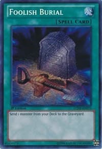Foolish Burial - Legendary Collection 4: Joey's World - YuGiOh card