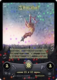Royalotl (Serialized) - Shattered Stars - Ethereal - Elestrals card