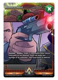 Blaster Shot - Nexus of Power - Alpha Clash card