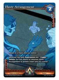 Hasty Arrangement - Nexus of Power - Alpha Clash card