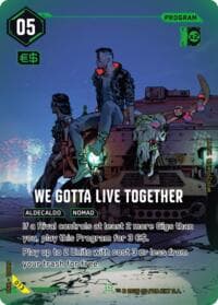 We Gotta Live Together - Night City Brawl Season 1 - Cyberpunk TCG card